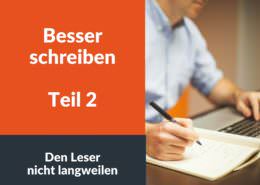Besser schreiben - den Leser nicht langweilen